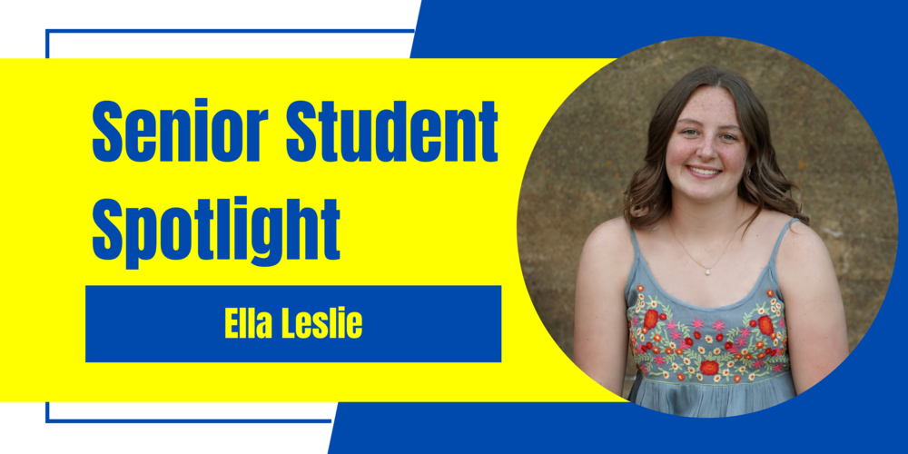 Senior Student Spotlight on Ella Leslie
