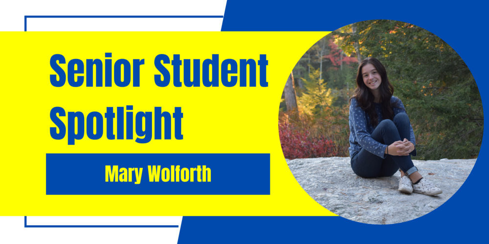 Senior Student Spotlight on Mary Wolforth